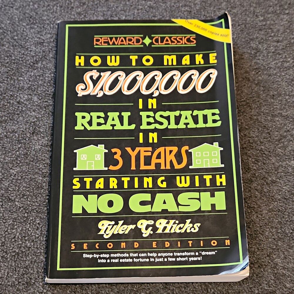 How to Make $1,000,000 in Real Estate in 3 Years Tyler G Hicks 2nd Ed Paperback